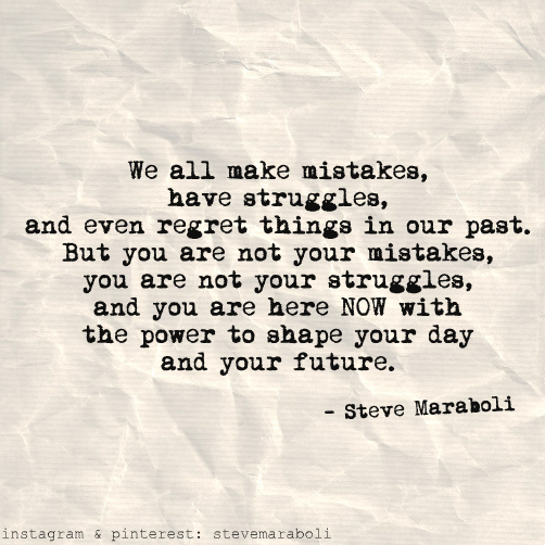 we-all-make-mistakes-have-struggles-and-even-regret-things-in-our-past-mistake-quote